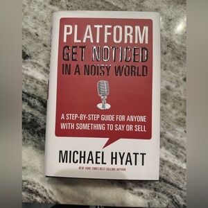 Platform Get Noticed In A Noisy World Book by Michael Hyatt NY Times Best Seller